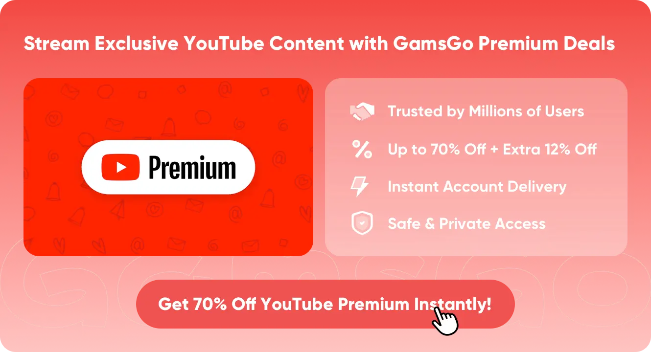 Save on YouTube Premium with GamsGo