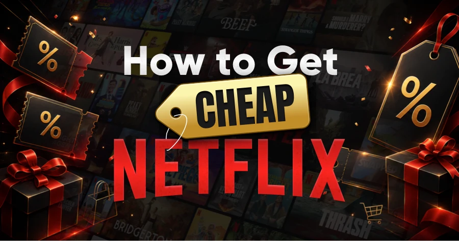 how to get cheap Netflix
