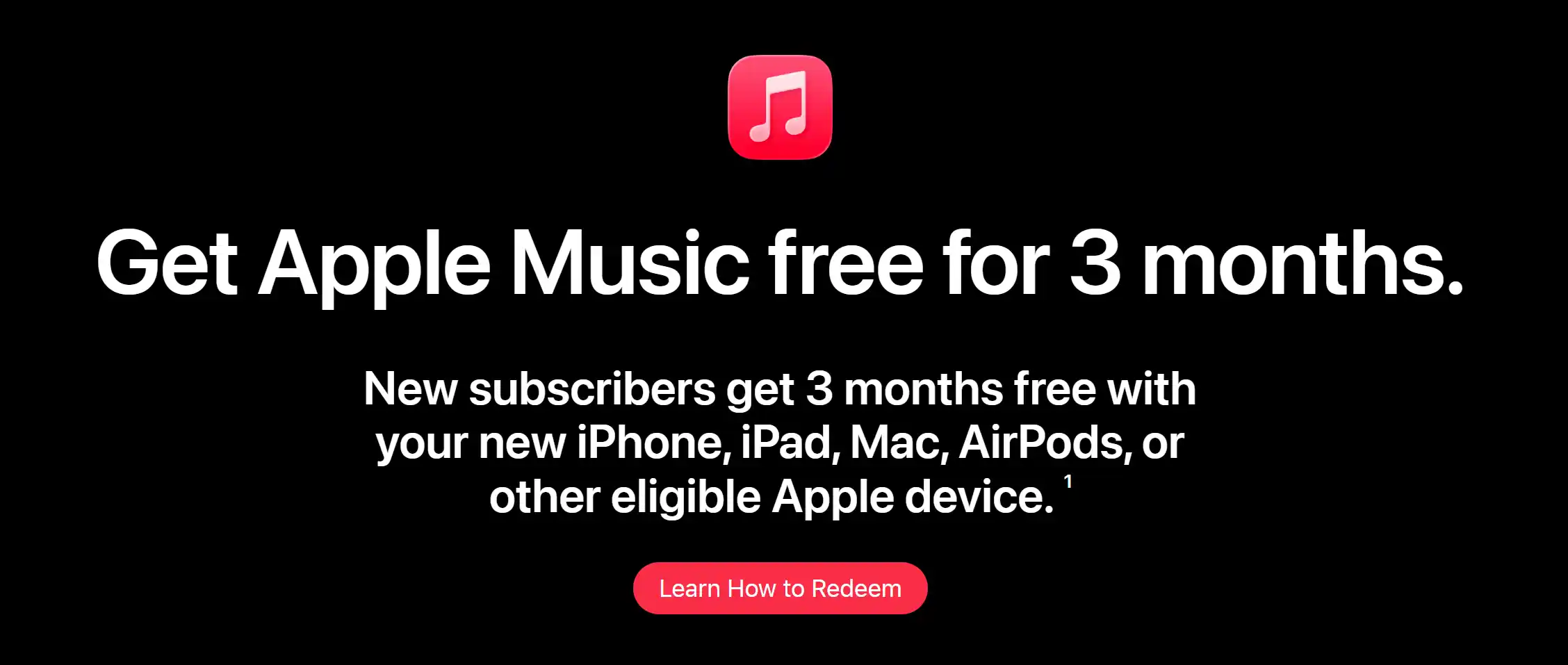 Three months of Apple Music free with an eligible Apple device purchase