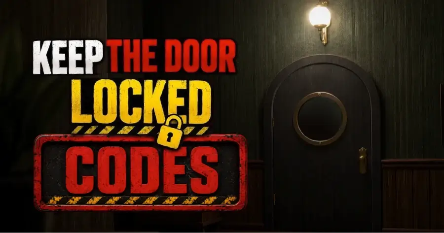 Keep the Door Locked codes