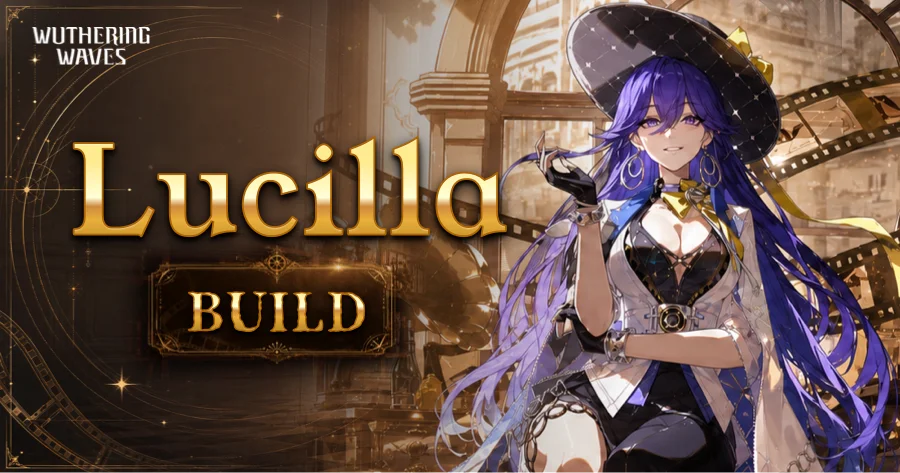 wutheringwaves lucilla build