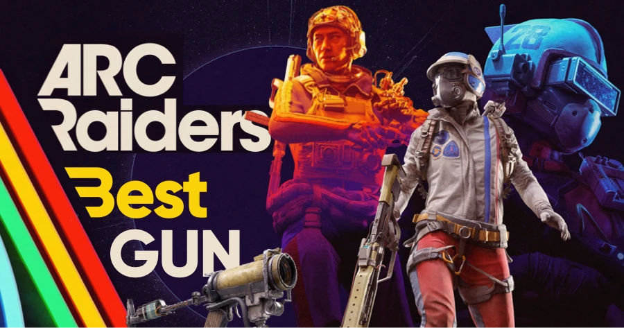ARC Raiders best guns