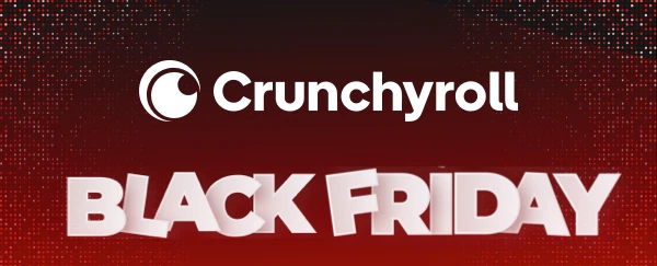 Crunchyroll black friday