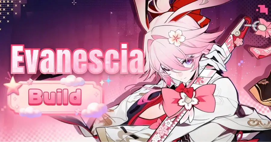 HSR Evanescia Build