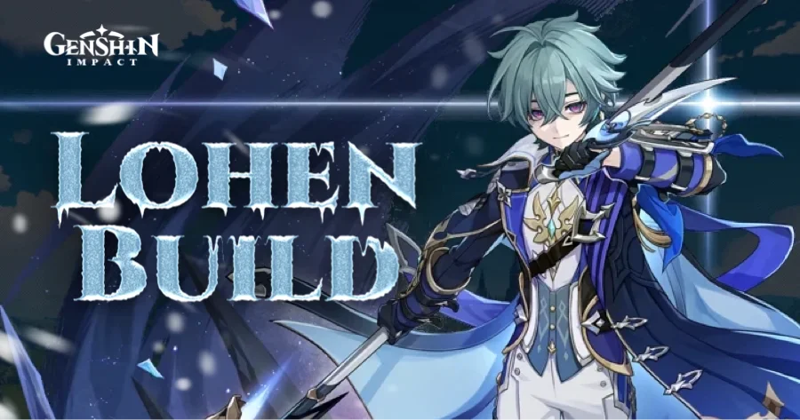Lohen Build Kit Guide Best Teams Weapons Artifacts