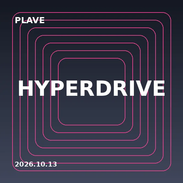 PLAVE HYPERDRIVE
